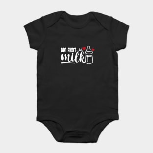 but first milk baby funny saying baby quote Baby Bodysuit